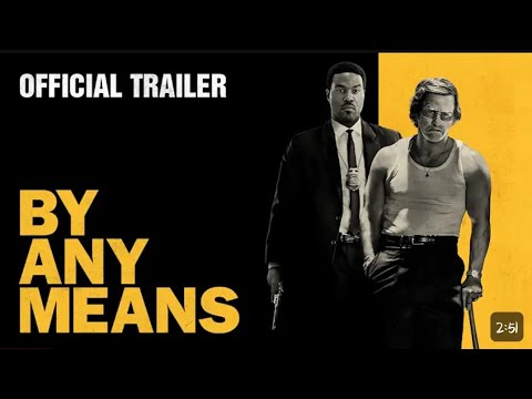 Title:By Any Means | Official Trailer (2026 Movie) - Yahya Abdul-Mateen II, Mark Wahlberg