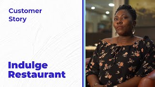 Customer Story with Indulge Restaurant