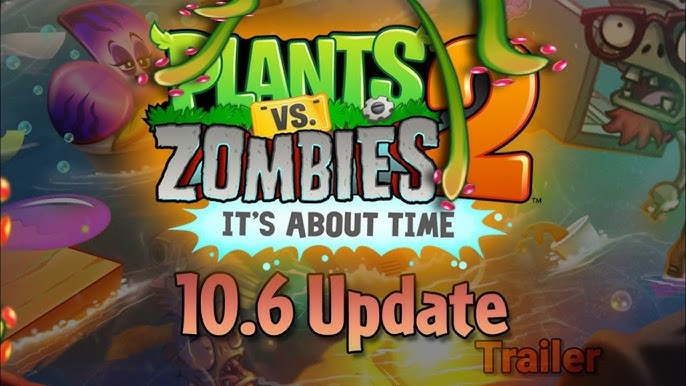 Plants Vs. Zombies 2: It's About Time Teaser Trailer 