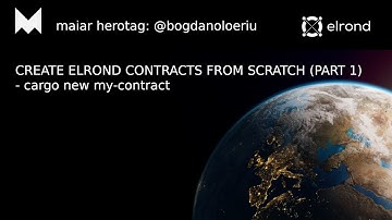 Create Elrond contracts from scratch (part 1)