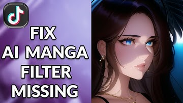 AI Manga Filter Not Showing Fix | Fix AI Manga Filter Missing In TikTok