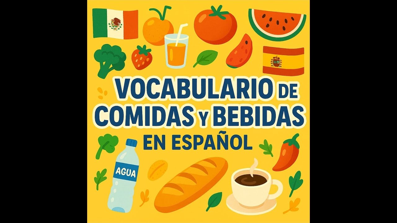 Spanish Food and Drink Vocabulary | Learn Common Meals and Beverages in Spanish