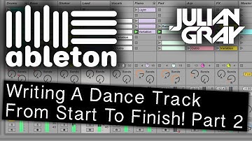Make an EDM track from start to finish - Part 2 - Ableton Live