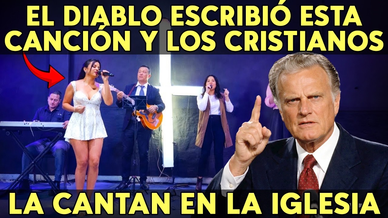 Canciones Cristianas ANTI-BIBLICAS y millones la cantan SIN saberlo | Billy Graham