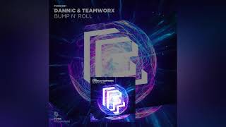 Dannic & Teamworx - Bump N` Roll Resimi