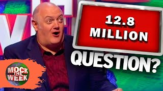 If The Answer Is 12.8 Million What Is The Question | Mock The Week