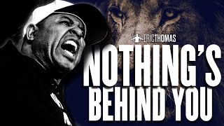 NOTHING'S BEHIND YOU - Powerful Eric Thomas Motivational Speech 2024 by etthehiphoppreacher 58,520 views 2 months ago 10 minutes, 38 seconds