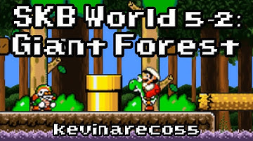 SMF Custom Level: "SKB WORLD 5-2: GIANT FOREST" - By kevinareco55