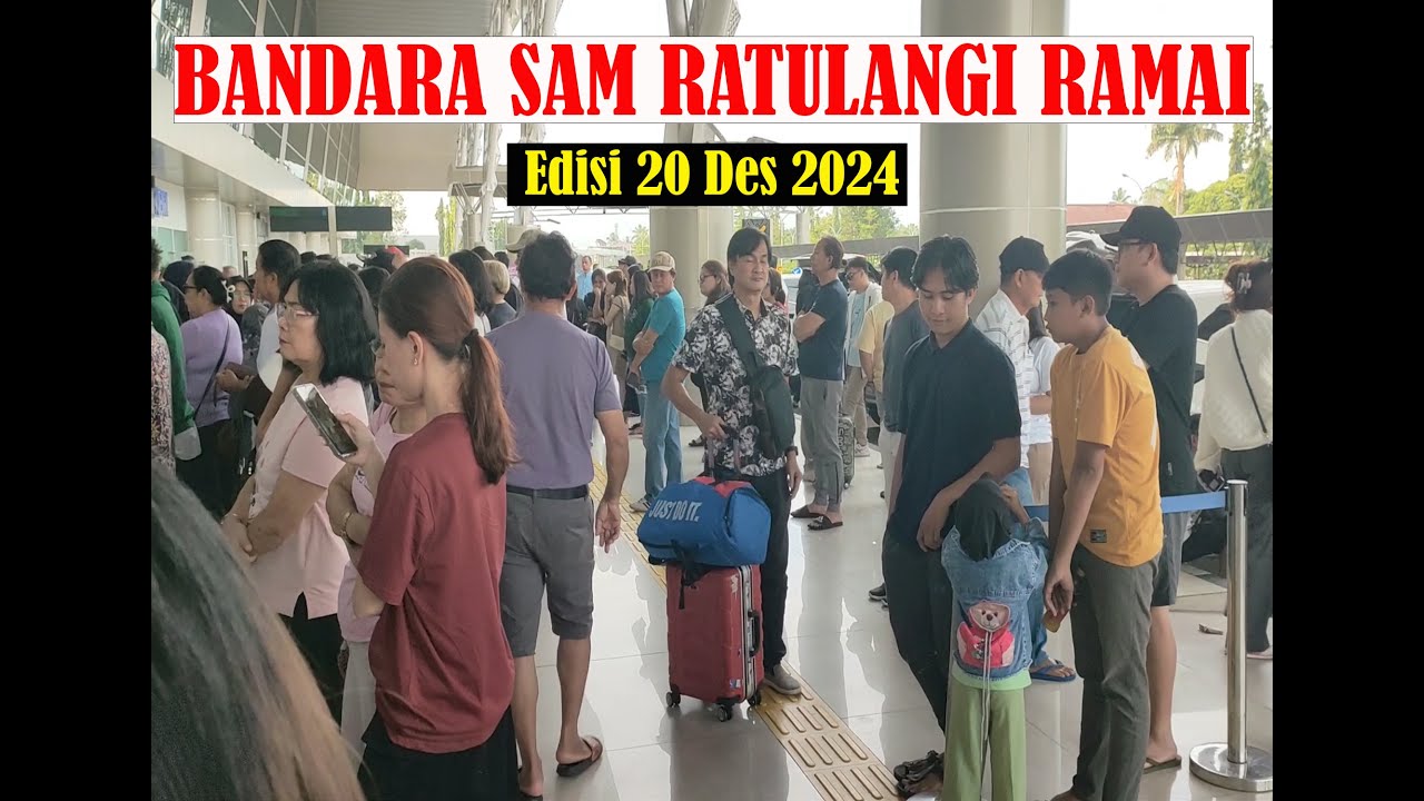 Bandara Internasional Sam Ratulangi Manado Ramai Menjelang Natal 2024 | Restaurant Loba Kanaka