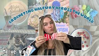 Taking My Crochet Half Way Across the World | CROCHET CHALLENGE | travel vlog | crafting | vacation