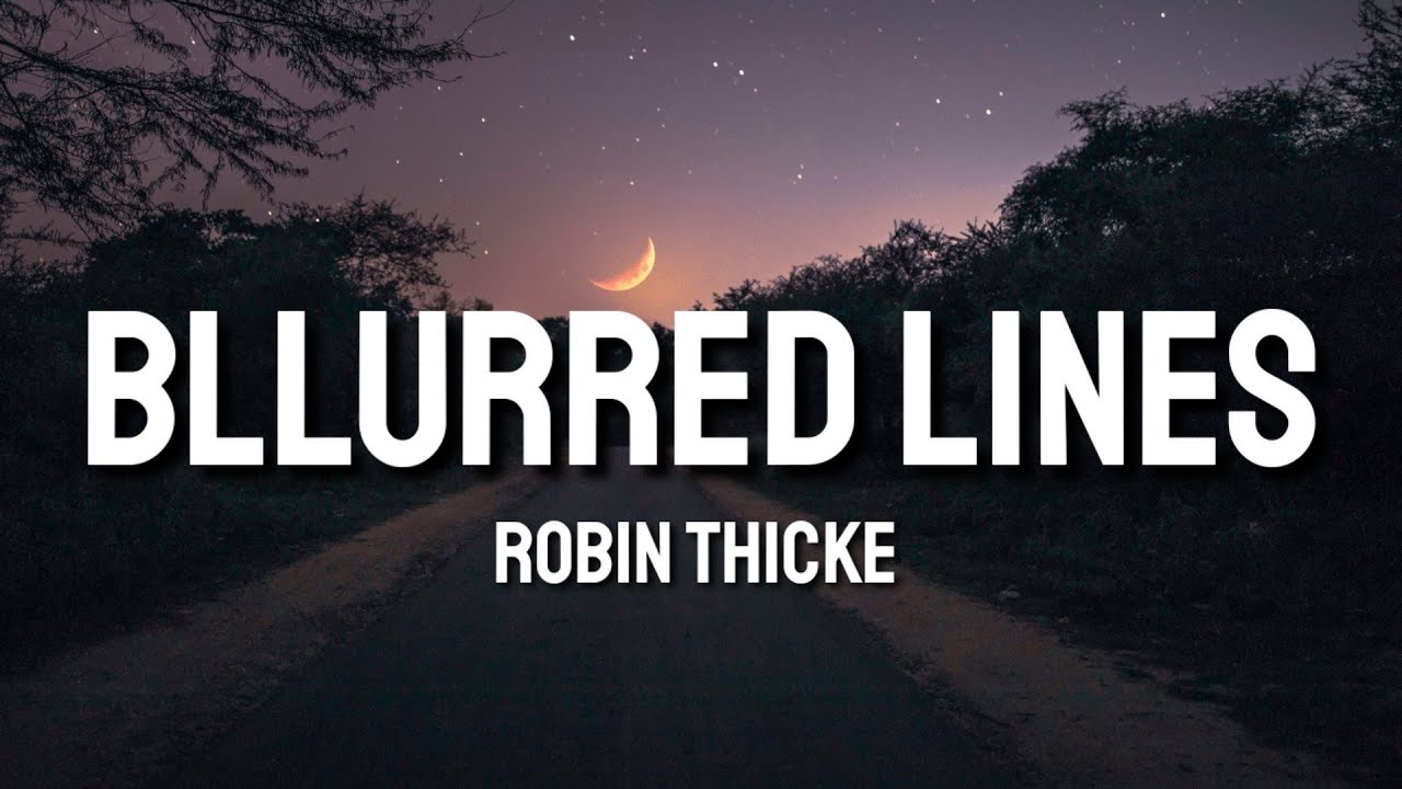 Download Robin Thicke - Blurred lines (Lyrics) ft. Pharrell