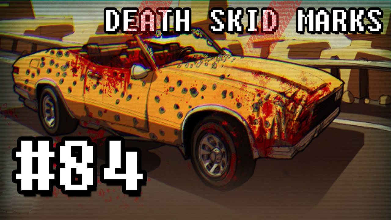 Let's Play Death Skid Marks (part 84 - All Show No Go)