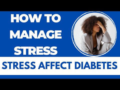 How to Manage Stress I How Stress Affect Diabetes