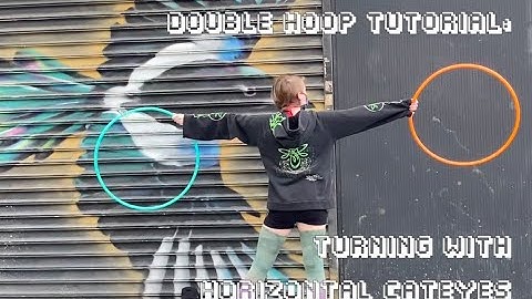 Double Hoop Tutorial: Turning w/ Horizontal Cateyes