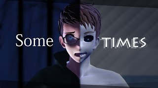 【MMD】Sometimes ▲1080p60▼
