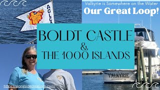 STUNNING! We tour the romantic BOLDT CASTLE, and Alexandria Bay. Our Loop Ep.19 Day 33 6/29/25