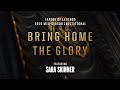 [1 Hour] Bring Home the Glory (ft. Sara Skinner) (Official Audio)