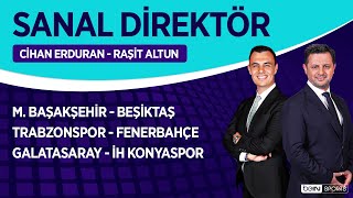 9. haftanın kadroları, Trabzonspor - Fenerbahçe | Sanal Direktör | Cihan Erduran & Raşit Altun