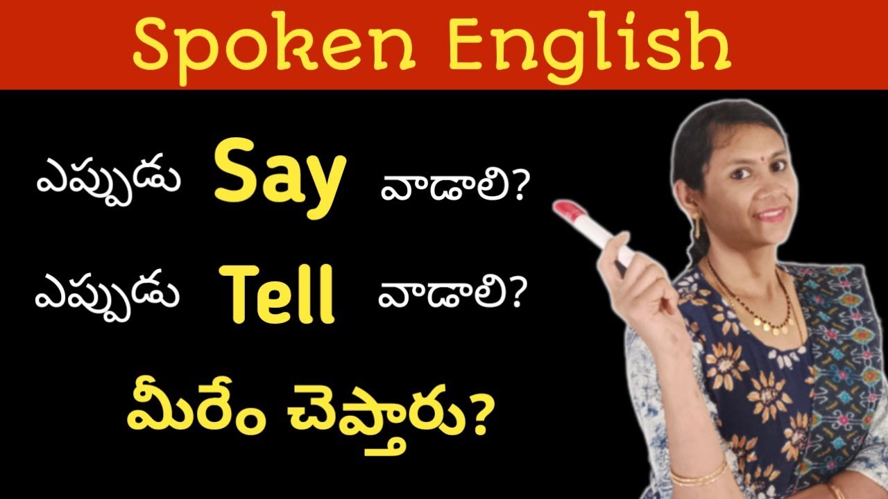 Say and Tell usage in english In Telugu by Madhavi Vemuri sayvstell