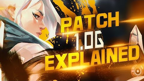 VALORANT - PATCH 1.06 - Flash Nerf and Shotgun Nerf | Patch 1.06 Explained in HINDI
