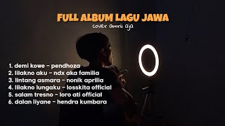 Miniatura de vídeo de "FULL ALBUM LAGU JAWA TERBARU ( Demi Kowe, Lilakno Aku, Lintang Asmara ) Cover By Amrii Aja"