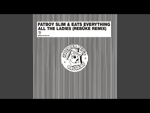 All the Ladies (Rebūke Remix)