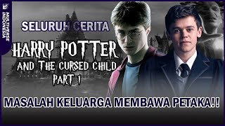 SELURUH CERITA HARRY POTTER & THE CURSED CHILD!! - Recap Multiverse