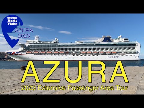 P&O AZURA extensive ship tour 2023