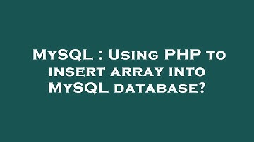 MySQL : Using PHP to insert array into MySQL database?