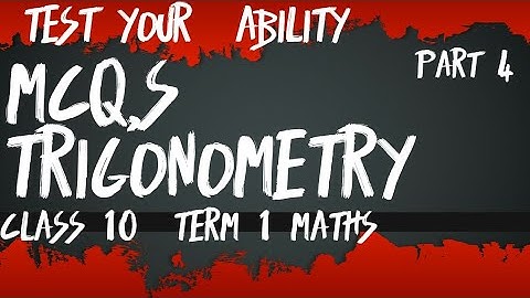 MCQS trigonometry class 10 maths || mcq chapter 8 Trigonometry class10 || term 1 mcqs | part 4