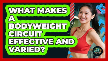 What Makes A Bodyweight Circuit Effective And Varied? - High Energy Training Hub