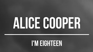 Alice Cooper - I'm Eighteen (1971) Lyrics Video Resimi