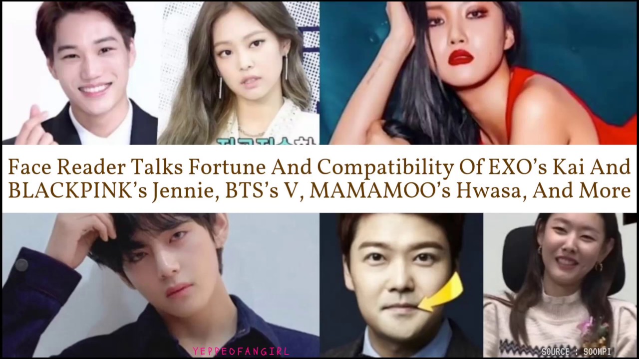 Face Reader Talks Fortune And Compatibility Of Exo S Kai And Blackpink S Jennie Bts S V And More Youtube