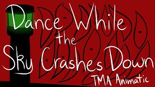 Famous Dance While the Sky Crashes Down | The Magnus Archives Animatic (Content Warnings in description) Profile