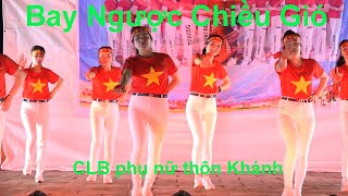 Bay Ngược Chiều Gió I Shuffle Dance I - CLB phụ nữ thôn Khánh Lương Phong II DV Hứa Mạnh II