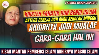 SUBHANALLAH ! KRISTEN FANATIK DAN B3NCI ISLAM, AKTIVIS GEREJA INI MALAH JADI MUALAF GARA2 HAL INI..