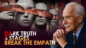 4 Stages Every Empath Abused By Narcissist Goes Through | Carl Jung Original