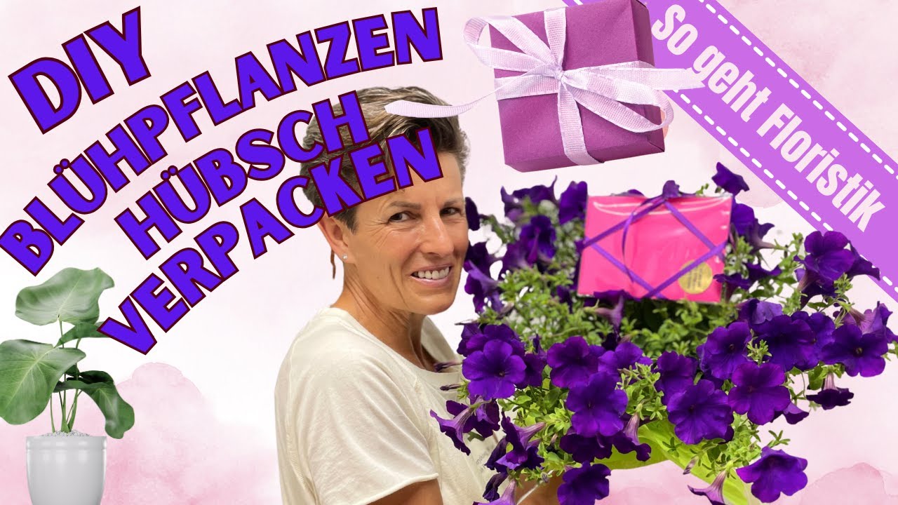 DIY Blhpflanzen hbsch verpacken - kreative Geschenkidee zum Selbermachen