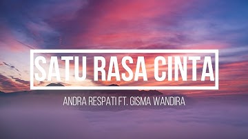 Thumbnail of Andra Respati ft. Gisma Wandira - Satu Rasa Cinta ( Lirik )
