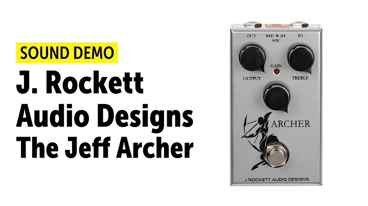 J. Rockett Audio Designs The Jeff Archer - Sound D...