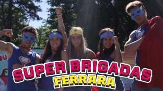 SUPER BRIGADAS FERRARA PLAZA