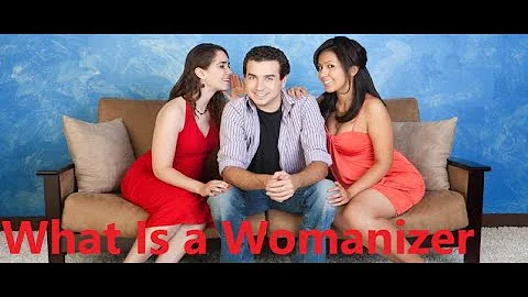 What Is a Womanizer | Signs of a Womanizer | How to Spot and Deal with One.
