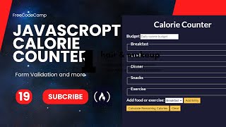 FreeCodeCamp - Javascript - Form Validation by Building a Calorie Counter | Steps - 19 Net Worth