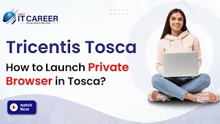 How to Launch Private Browser in Tosca? | Best Tosca online training in hyderabad | #nextitcareer screenshot 5