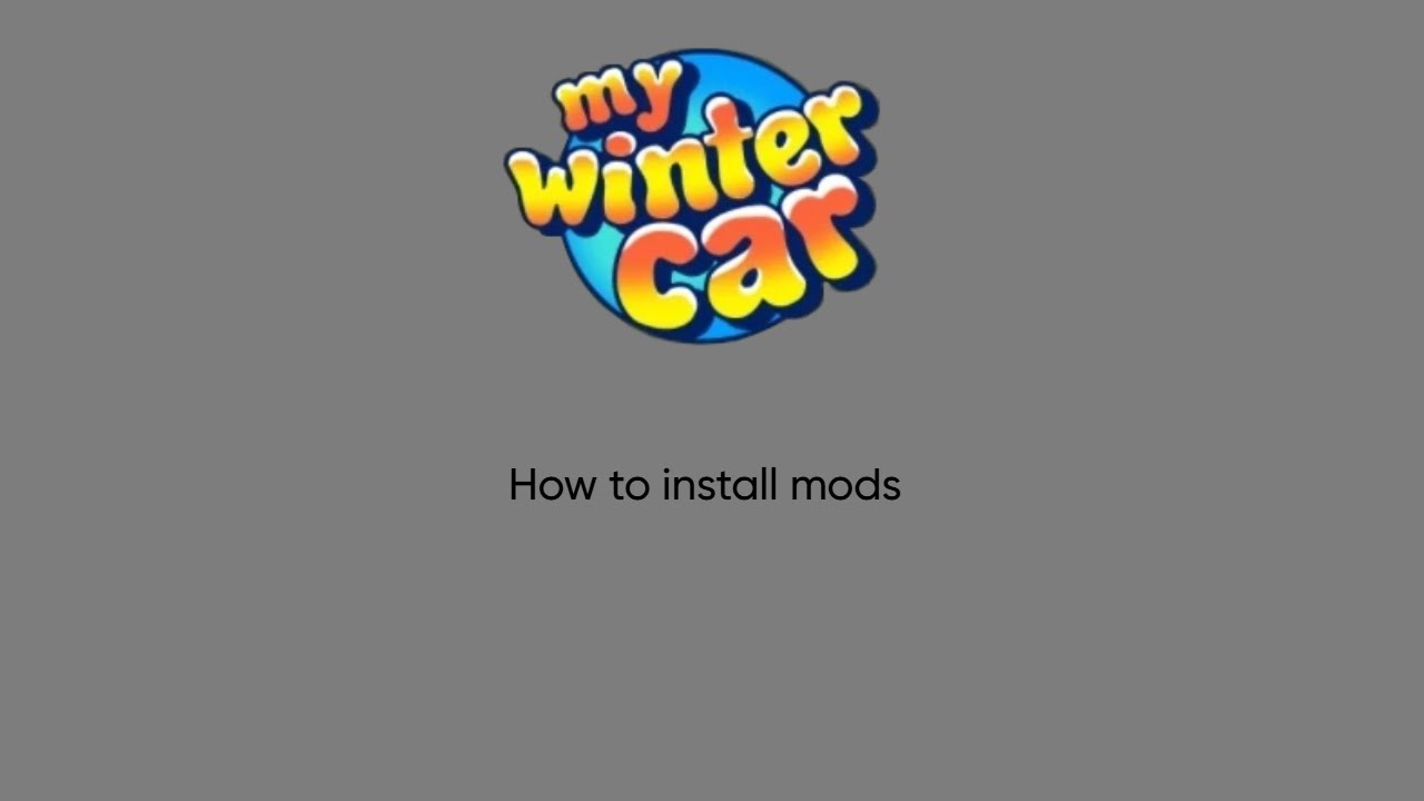 How to install mods and mod loader for my winter car
