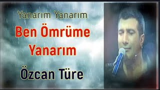 BEN ÖMRÜME YANARIM / ÖZCAN TÜRE KİMDİR? Voices That Cannot Find a Place in the Media / Part 322 Resimi