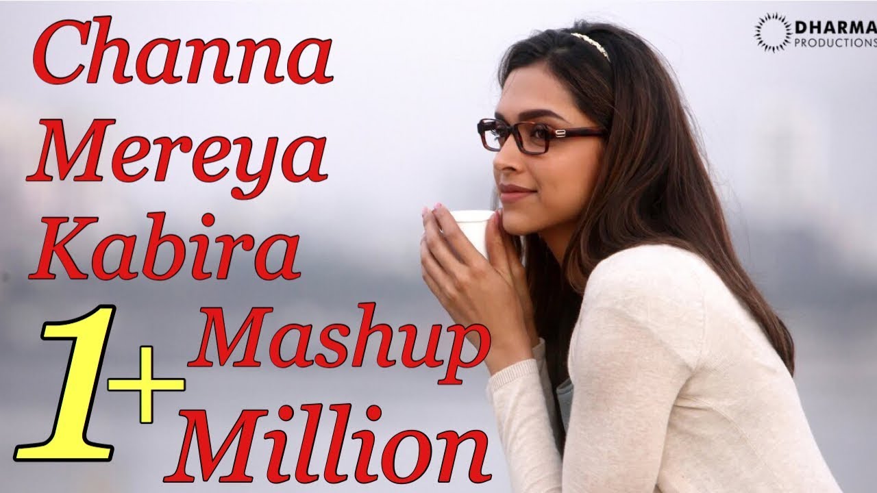 Channa Mereya  Kabira Mashup ft Deepika  Ranbir sung by SAMARTH SWARUP