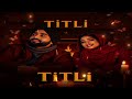 Titli Remix Umair Butt Jasmine Sandlas Titli De Wang Jave Uddi Ni New Punjabi Song