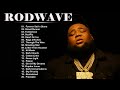 Rodwave - New Top Album 2022 - Greatest Hits 2022 - Full Album Playlist Best Songs Hip Hop 2022