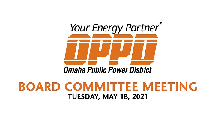 OPPD Committee meeting, May 18, 2021